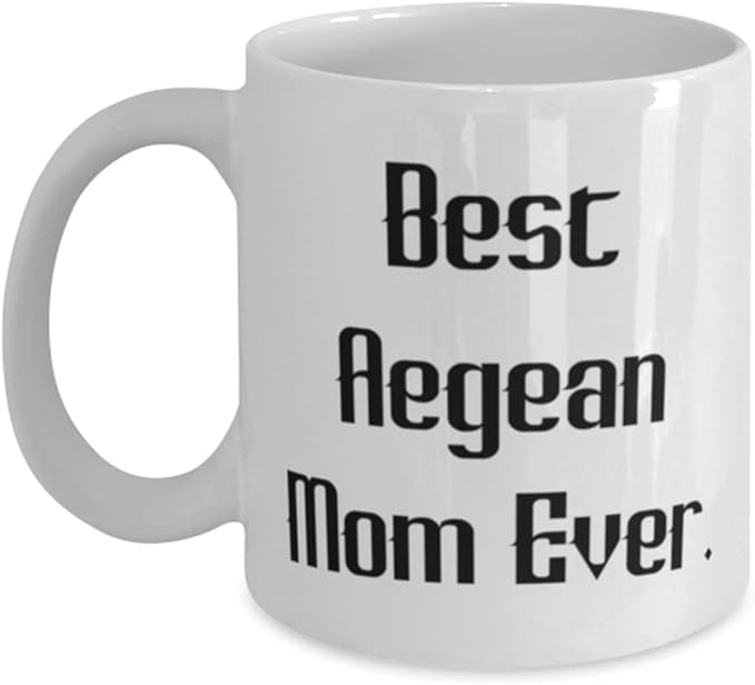 Best Aegean Mom Ever. Aegean Cat 11oz 15oz Mug, Epic Aegean Cat Gifts, Cup For Cat Mom, , Aegean cat toys, Aegean cat beds, Aegean cat houses, Aegean cat food, Aegean cat treats, Aegean catnip