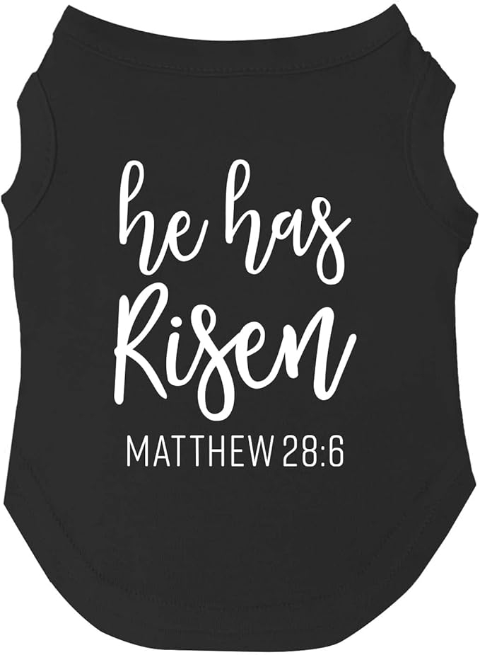 He Has Risen Dog Tee Shirt | Sleeveless | Easter | Spring | Religious | Jesus | Photoshoot Prop (Black, Medium 1005)