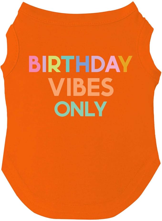 Birthday Vibes Only Dog Tee Shirt | Sleeveless Breeds | Birthday | Party | Celebration |Orange, 2X-Large 1613