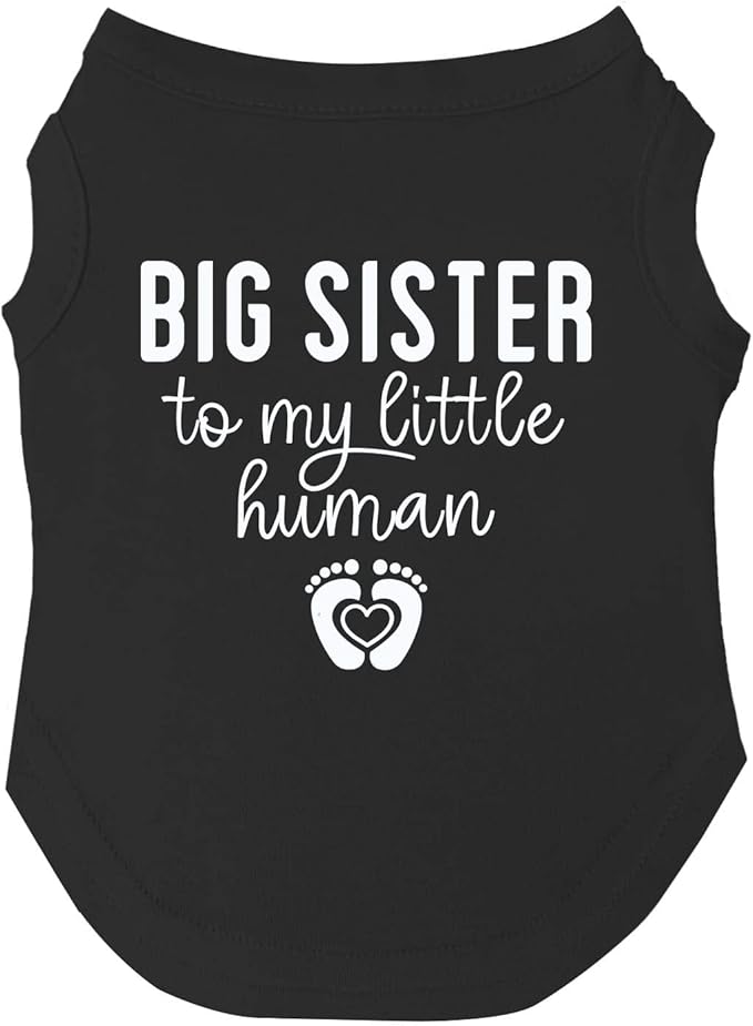 Big Sister to My Little Human Dog Tee Shirt | Sleeveless | Pregnancy Announcement | New Baby | Gender Reveal | Photoshoot (Black, 2X-Large 192)