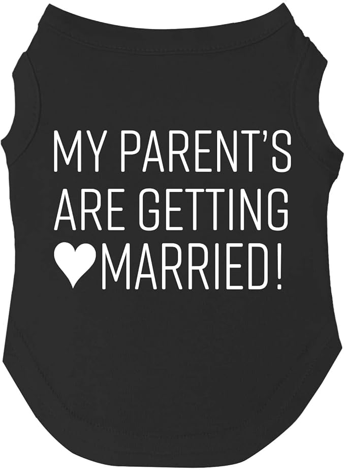 My Parents are Getting Married Dog Tee Shirt | Sleeveless | Wedding Photo Prop | Bridal Shower | Engagement Announcement (Black, X-Large 58)