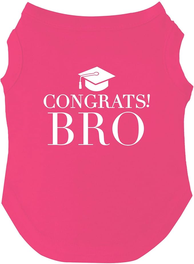 Congrats Bro Dog Tee Shirt | Sleeveless Breeds | Graduation | Family Support | Class of 2026 |Hot Pink, Medium 1568