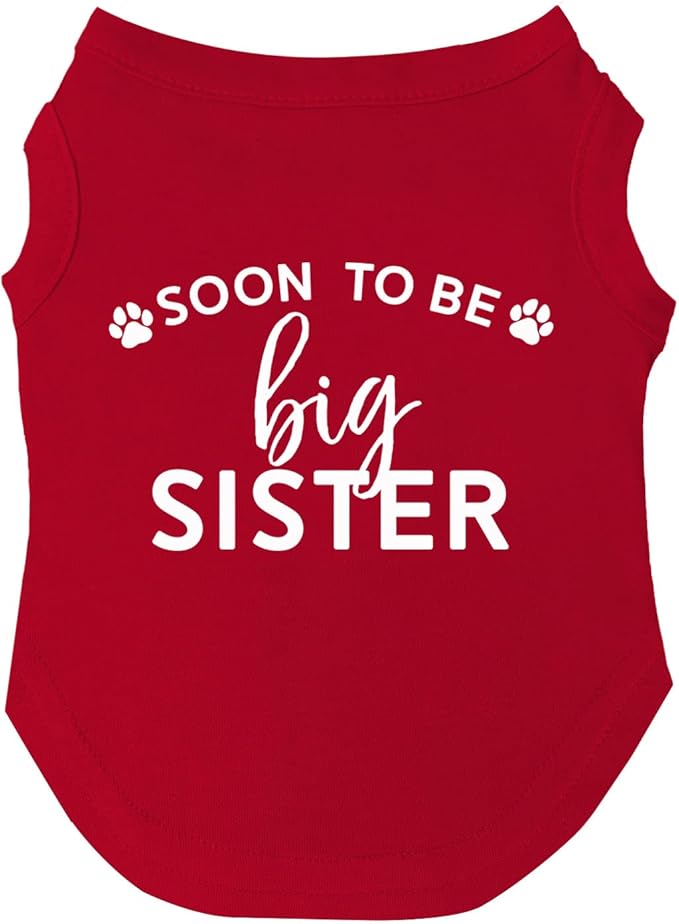 Soon to Be Big Sister Dog Tee Shirt | Sleeveless | Pregnancy Announcement | New Baby | Gender Reveal | Photoshoot (56 Red, 3X-Large)