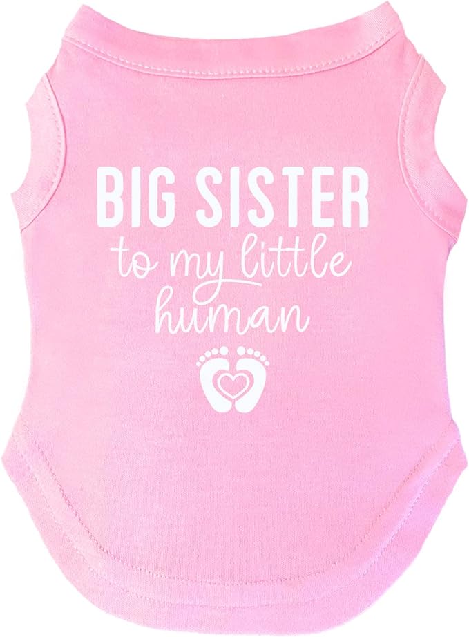 Big Sister to My Little Human Dog Tee Shirt | Sleeveless | Pregnancy Announcement | New Baby | Gender Reveal | Photoshoot (Baby Pink, Medium 192)
