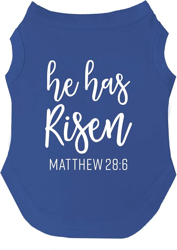 He Has Risen Dog Tee Shirt | Sleeveless | Easter | Spring | Religious | Jesus | Photoshoot Prop (Royal Blue, X-Large 1005)