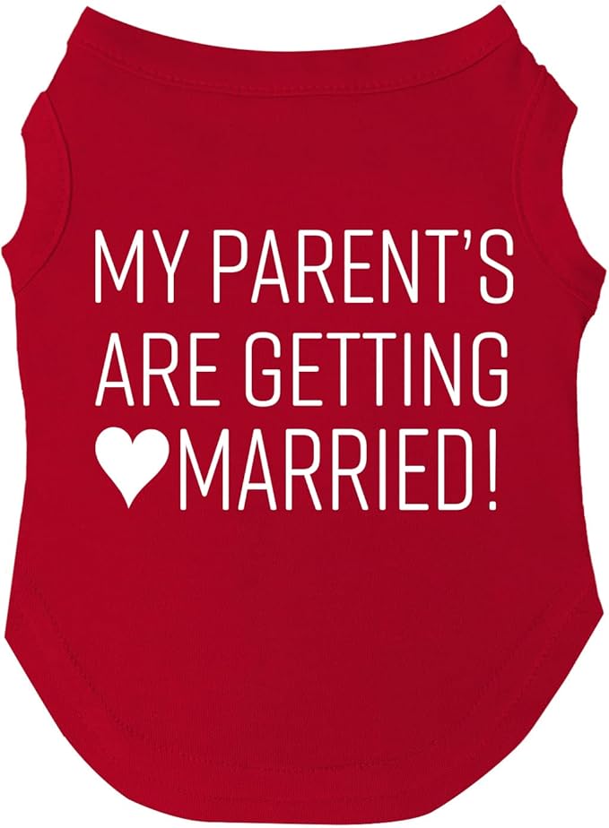 My Parents are Getting Married Dog Tee Shirt | Sleeveless | Wedding Photo Prop | Bridal Shower | Engagement Announcement (Red, 5X-Large 58)
