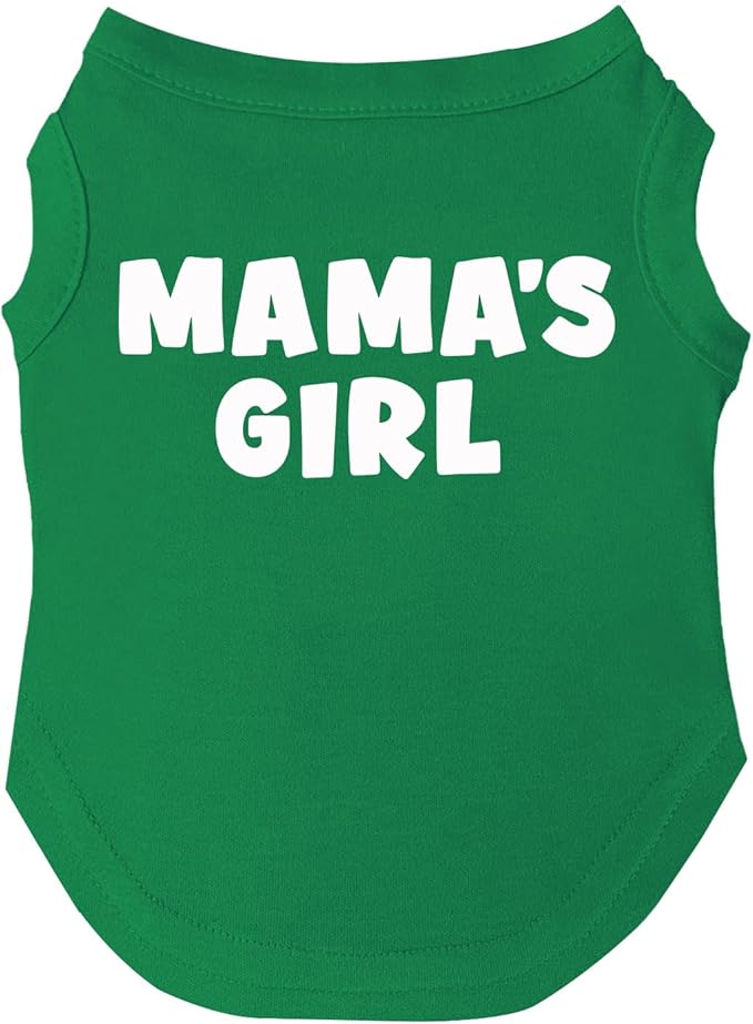 Mama's Girl Mother's Day, Valentine's Day Dog Tee Shirt | Sleeveless | Sizes for Puppies, Toys and Large Breeds (Green, 2X-Large 949)