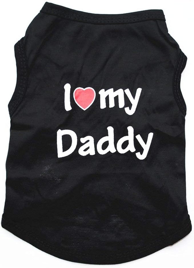 Pet Dog T-Shirt I Love My Daddy Mommy Vest Gift Costume Clothes for Small Puppy Cat Kitten Yorkshire Chihuahua Poodle Teacup Terrier Rabbit Baby Dogs (XL, Black-D)