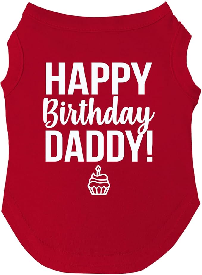 Happy Birthday Daddy Dog Tee Shirt | Sleeveless | Pawty | Party Theme | Celebration Supplies | Photoshoot (Red, 5X-Large 170)