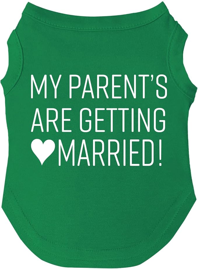 My Parents are Getting Married Dog Tee Shirt | Sleeveless | Wedding Photo Prop | Bridal Shower | Engagement Announcement (Green, 5X-Large 58)