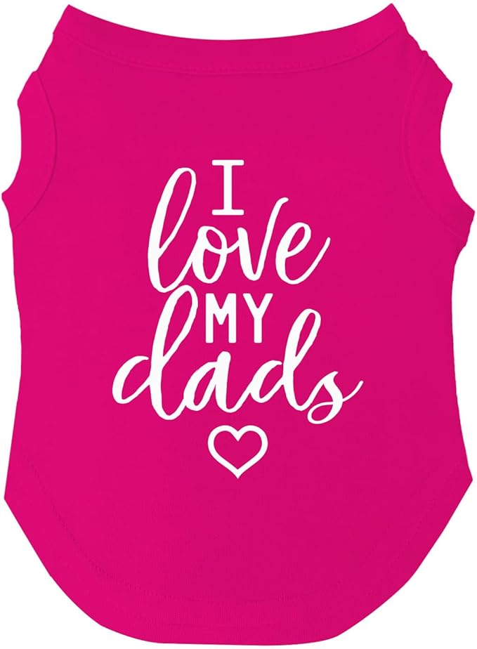 I Love My Dads (Two) Father's Day Dog Tee Shirt | Sleeveless | Sizes for All Ages and Breeds | Pride Day | LGBTQ+ | Rainbow | Parade |Hot Pink, 4X-Large 176
