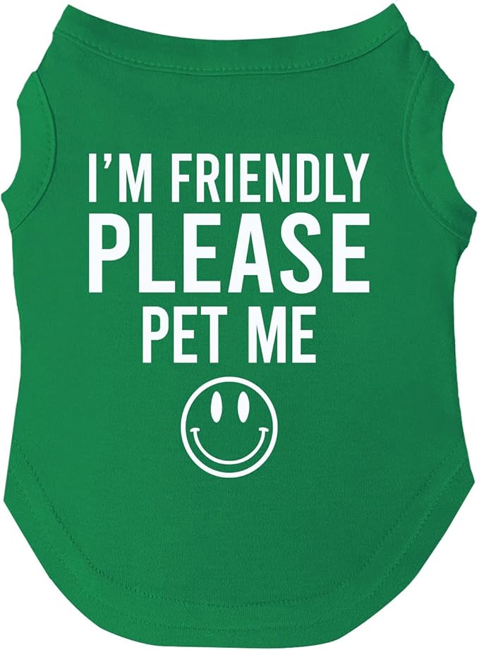 I'm Friendly Please Pet Me Dog Tee Shirt | Sleeveless | Sweet & Friendly | Good Boy & Girl Puppy (Green, 5X-Large 151)