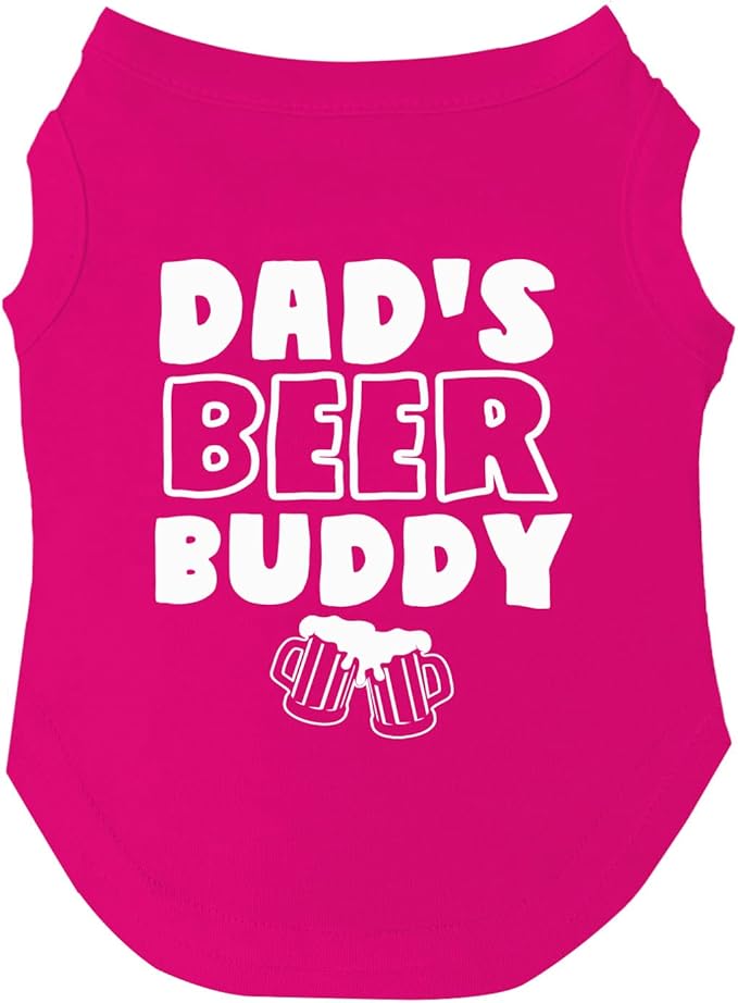 Dad’s Beer Buddy Father's Day Dog Tee Shirt | Sleeveless | Funny Beer Lovers | Brewery Bar | Drinking Parade Event Party (Hot Pink, Medium 761)