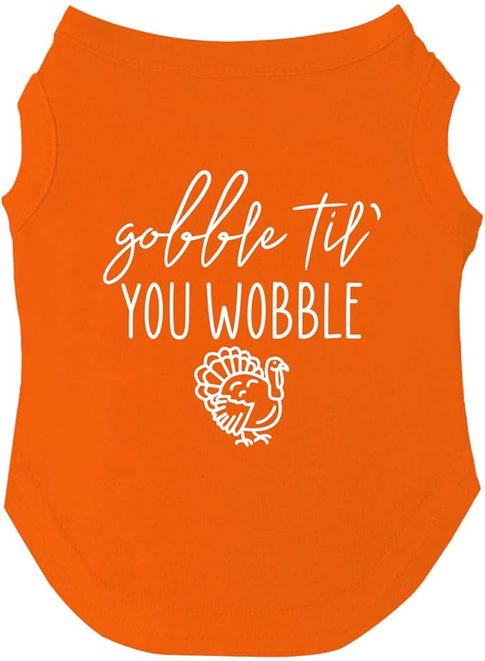 Gobble Til You Wobble Dog Tee Shirt | Sleeveless Breeds | Funny Thanksgiving | Fall | Turkey Day |Orange, Large 342