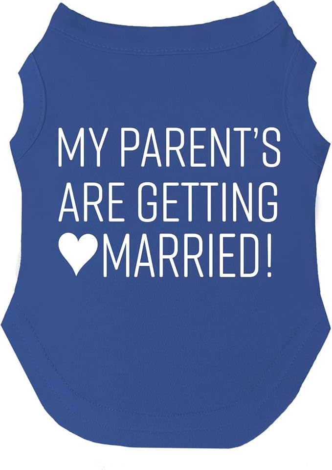 My Parents are Getting Married Dog Tee Shirt | Sleeveless | Wedding Photo Prop | Bridal Shower | Engagement Announcement (Royal Blue, X-Large 58)
