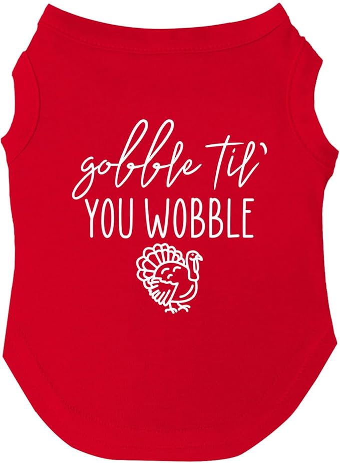 Gobble Til You Wobble Dog Tee Shirt | Sleeveless Breeds | Funny Thanksgiving | Fall | Turkey Day |Red, X-Small 342