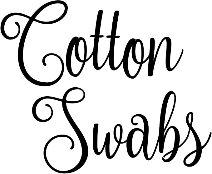 Cotton Swabs 5w x 4h Label | Bathroom Organization | Die Cut Vinyl Decal | Black Fancy Font (Sticker Only)