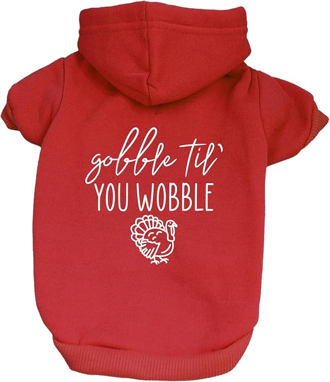 Gobble Til You Wobble Dog Hoodie | Fleece Lined |Leash Hole| Funny Thanksgiving | Fall | Turkey Day|Red, 4X-Large 342