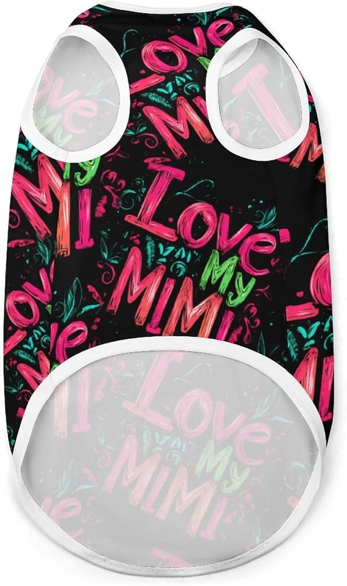 I Love My Mimi Dog Shirts Pet Clothes Cat T Shirt Puppy Vest Lightweight Costume