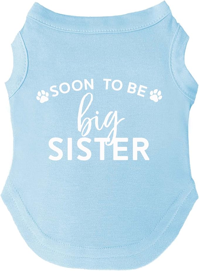 Soon to Be Big Sister Dog Tee Shirt | Sleeveless | Pregnancy Announcement | New Baby | Gender Reveal | Photoshoot (Baby Blue, Medium 56)