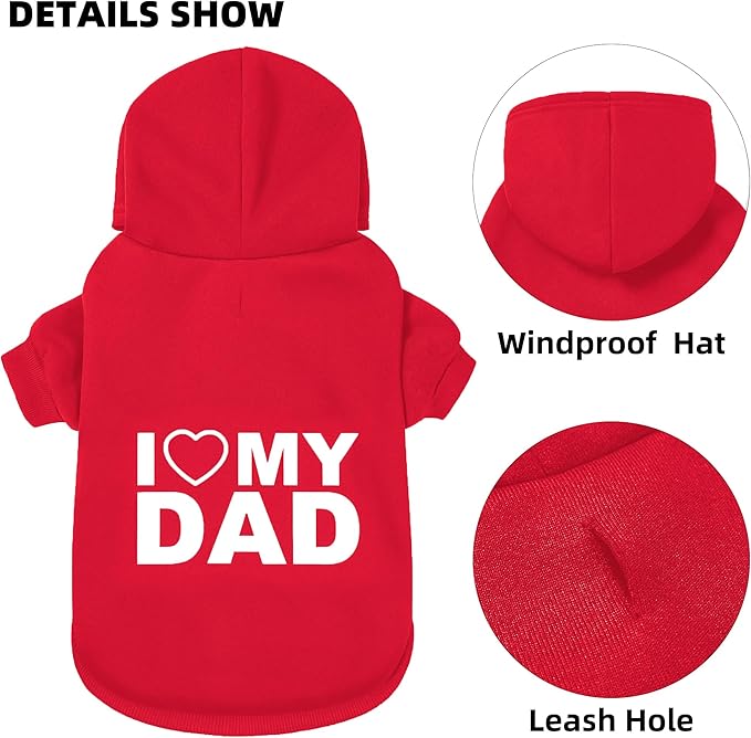 Dog Sweater Dog Hoodie Cold Weather Coat Hooded Sweatshirt for Puppies,Cats, Small Medium Large Dogs (Red(I Love My Dad), X-Small)