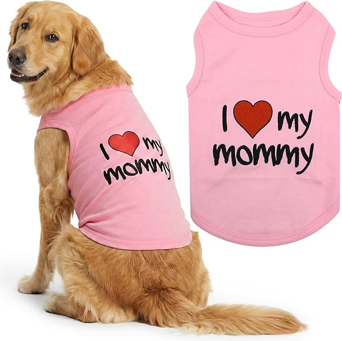 Parisian Pet Dog Shirt for Mother's Day - 100% Cotton Shirts for Large Dogs - Pink Sleeveless Girl Pet Clothes - Lightweight Pet Tshirts - Breathable Puppy Clothes - Stretchy I Love My Mommy Dog Shirt