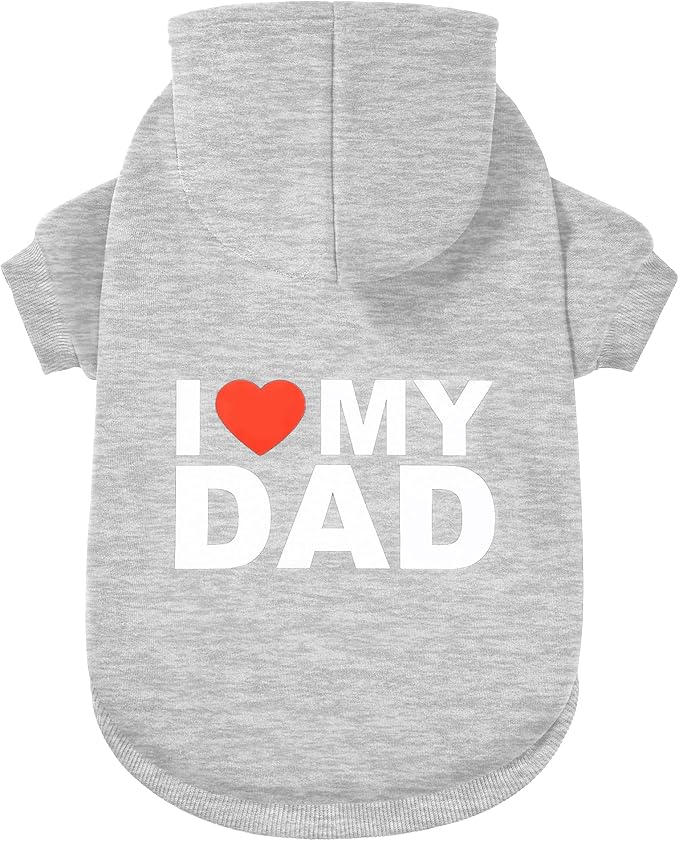 Dog Sweater Dog Hoodie Cold Weather Coat Hooded Sweatshirt for Puppies,Cats, Small Medium Large Dogs (Light Grey(I Love My Dad), X-Small)