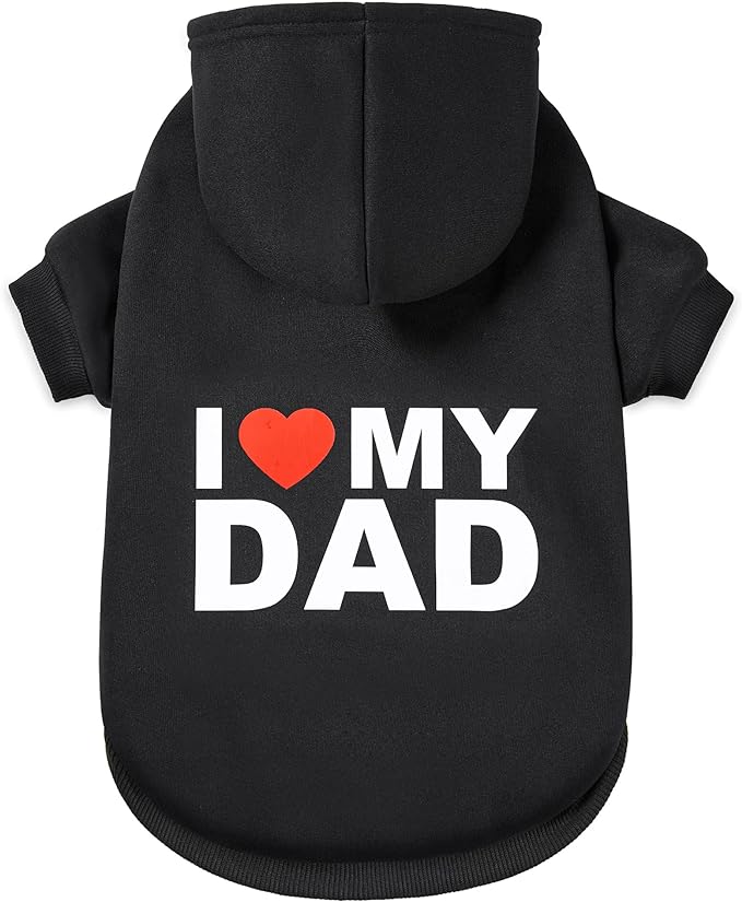 Dog Sweater Dog Hoodie Cold Weather Dog Coat Hooded Sweatshirt for Puppies,Cats, Small Medium Large Dogs(X-Large, Black (I Love My Dad))