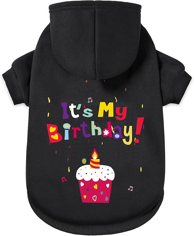 Dog Sweater Dog Hoodie Cold Weather Coat Hooded Sweatshirt for Puppies,Cats, Small Medium Large Dogs (Black(It's My Birthday), Small)